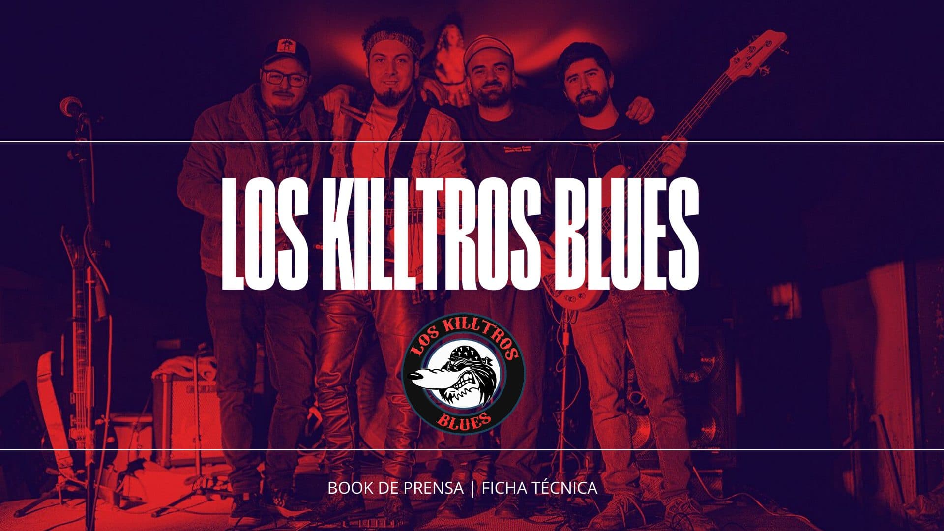 Portada del dossier: Los Killtros Blues, book de prensa y ficha técnica.