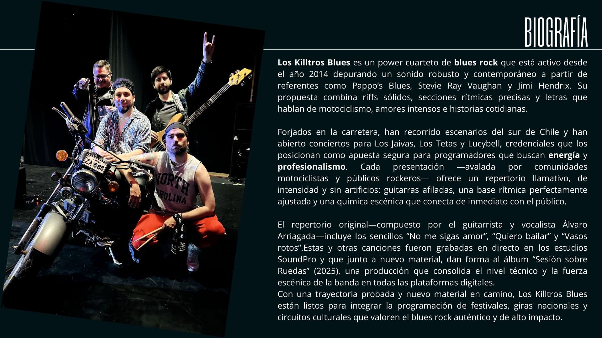 Biografía de Los Killtros Blues, power cuarteto de blues rock activo desde 2014.