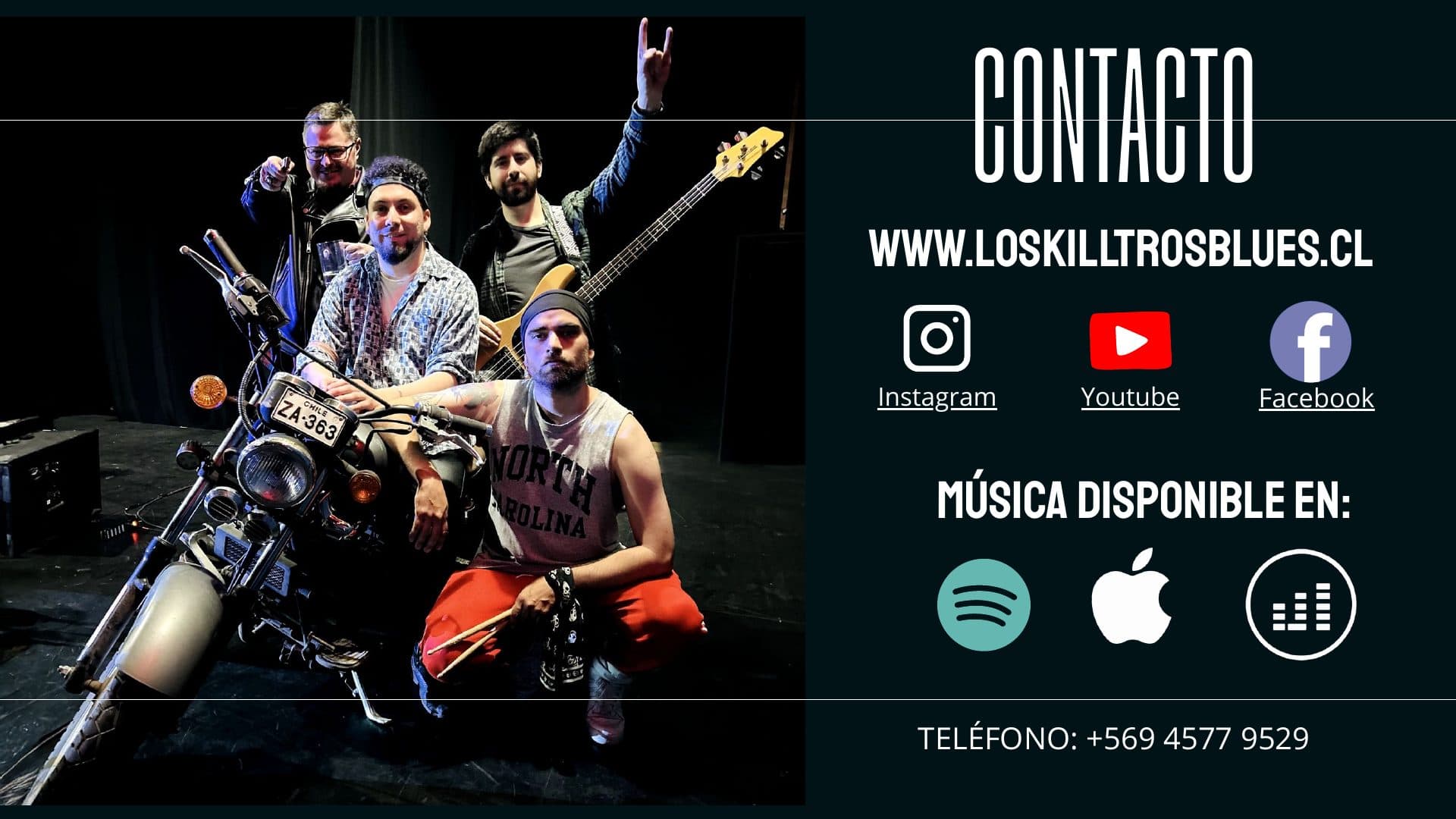 Contacto: www.loskilltrosblues.cl, Instagram, YouTube, Facebook, música en Spotify, Apple Music y Deezer, teléfono +569 4577 9529.
